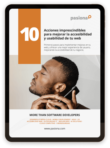 Guía de accesibilidad. Título: 10 acciones imprescindibles para mejorar la accesibilidad y usabilidad de tu web. Primeros pasos para implementar mejoras en tu web y ofrecer una mejor experiencia de usuario, mejorando la accesibilidad de tu negocio.