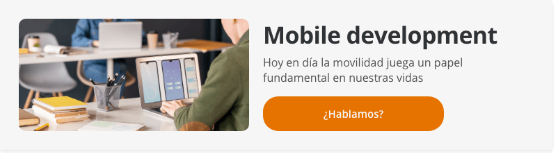Banner con texto: "Mobile Development. Hoy en día la movilidad juega un papel fundamental en nuestras vidas. ¿Hablamos?"